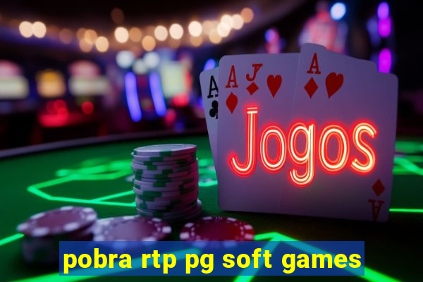 pobra rtp pg soft games